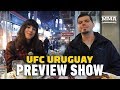 UFC Uruguay Preview Show - MMA Fighting