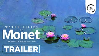 ARTBEATS | WATER LILIES OF MONET: THE MAGIC OF WATER AND LIGHT - Trailer