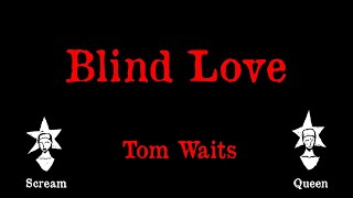 Tom Waits - Blind Love - Karaoke