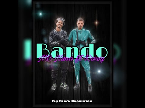 BANDO MC NUNO ft KREVY [Official Vidio]