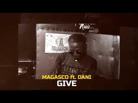 Magasco X Dani-Give Remix