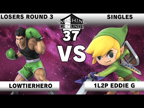 Smashing Grounds 37 - Losers Round 3 Low Tier Hero (Little Mac) v 1L2P Eddie G (Toon Link)