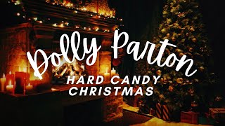 Dolly Parton – Hard Candy Christmas (w/ crackling fire)