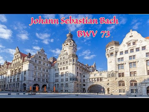 Johann Sebastian Bach - BWV 73 Cantata 'Herr wie du willst,so schicks mit mir' in G minor