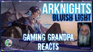 Arknights EP Gaming Grandpa Reacts Bluish Light