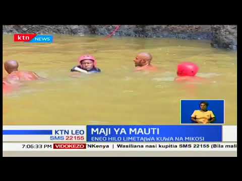 Maji ya Mauti:Mwili wa Gabriel Muturi umepatika baada ya kuzama kwa maji