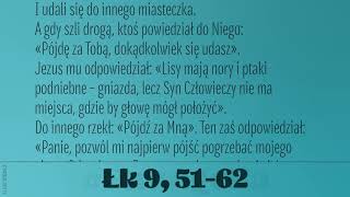 #Ewangelia | 30 czerwca 2019 | (Łk 9, 51-62)