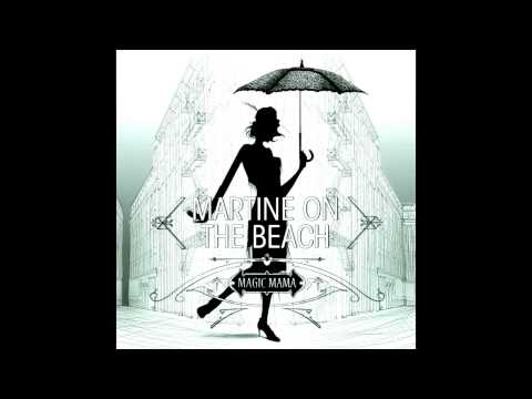 SO GREEN - EP MAGIC MAMA - MARTINE ON THE BEACH - 2012