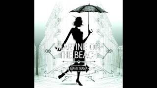 SO GREEN - EP MAGIC MAMA - MARTINE ON THE BEACH - 2012