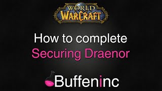 How to complete Securing Draenor