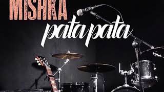 Mishka - PataPata
