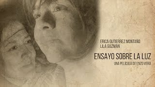 Ensayo Sobre La Luz - Trailer