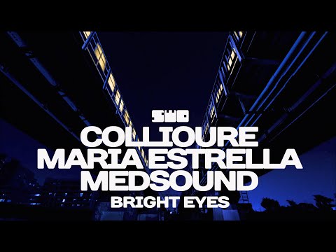 Collioure, Maria Estrella, Medsound - Bright Eyes | rework: PROfan🙂