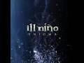 Estoy Perdido - Ill Niño - Enigma (Official Song)