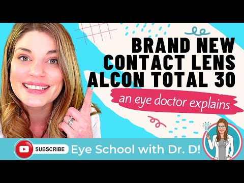 Brand New Contact Lens Alcon Total 30 | Eye Doctor Explains Water Gradient Monthly Contact Lenses