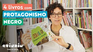 4 livros infantis com protagonismo negro para ler com as crianças