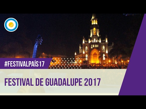 Festival País ‘17 -  Apertura y “El indio” Rojas  en el Festival de Guadalupe