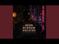 Neon Window Breathe