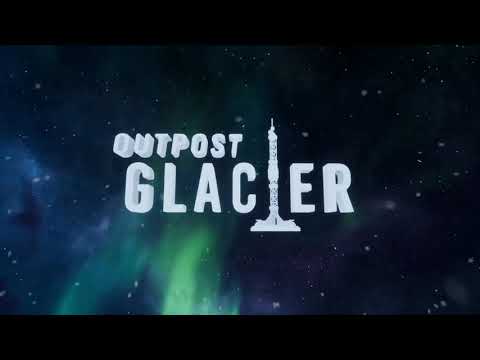 Outpost: Glacier youtube-video