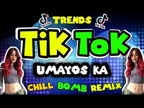 TIKTOK REMIX | Umayos ka - Joema Lauriano | Tiktok Chill Bomb Remix