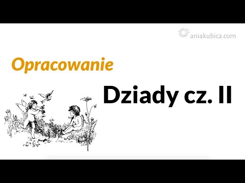Dziady cz. II - opracowanie