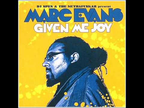 Dj Spen & The Muthafunkaz ft. Marc Evans- Given me joy