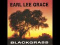 Earl Lee Grace Blackgrass Track 1 Saturday Night