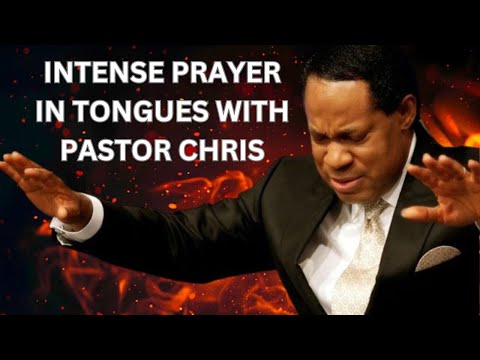 Tongues of Fire - Pastor Chris { Atmosphere for Prayer, Healing, Deliverance, Express Miracles}
