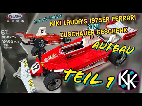 Niki Lauda’s 1975er Ferrari 312T - Xingbao - ZUSCHAUER GESCHENK - 2400 Teile Bauspaß - Aufbau Teil 1