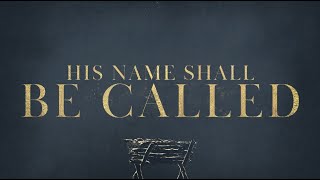 His Name Shall Be Called: Mighty God