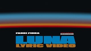 Fabri Fibra (feat. Mahmood) - LUNA (Lyric Video)