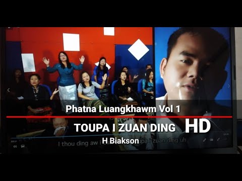 Toupa I Zuan Ding HD| H Biakson| Lyrics T Pumkhothang
