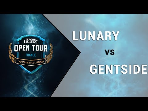 LOL Open Tour France - Lunary vs Gentside - RO8