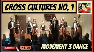 Cross Cultures No. 1 - (String Symphony)  Movement 3: Pacific Chamber Symphony Orchestra