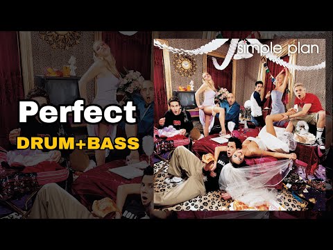 Thumbnail for Simple Plan - Perfect (Drum + Bass Edition) by David Desrosiers