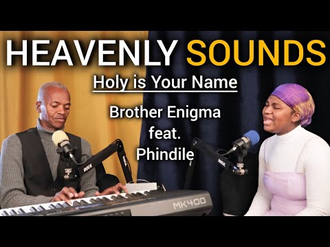 Heavenly Sounds By Brother Enigma feat. Phindile