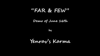 FAR and FEW (Official Yenrav's Karma video with lyrics)