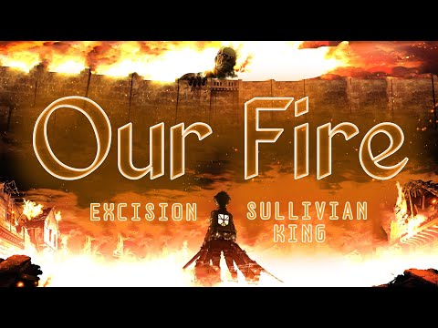 [LYRICS] Excison & Sullivan King - Our Fire | Onyx (Lyric Video) [DUBSTEP]