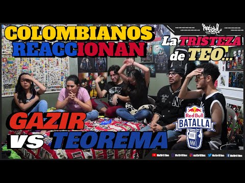 🔴 COLOMBIANOS REACCIONAN a GAZIR vs TEOREMA - La TRISTEZA de TEO... [RED BULL INTERNACIONAL 2022]