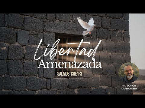 "Libertad amenazada" Pr. Jorge Rampogna  Sábado 10-01-26