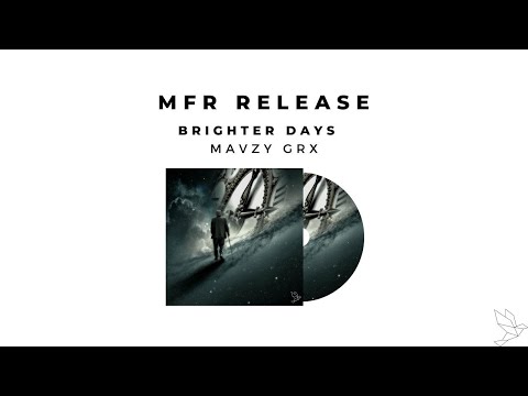 mavzy grx - Brighter Days