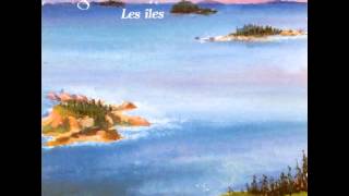 Les îles de l'enfance - Gilles Vigneault
