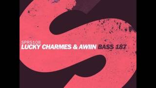Lucky Charmes & Awiin - Bass 187 (Extended Mix)