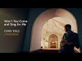 Chris Thile - Won't You Come and Sing for Me (Official Audio)