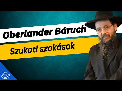 Pirkadat: Oberlander Báruch – Szukoti szokások