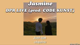 DPR LIVE - Jasmine (prod. CODE KUNST)  [THAISUB|แปลเพลง]