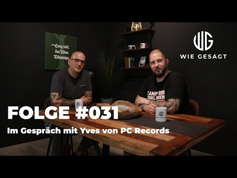 wie gesagt - Folge #031 – Im Gespräch mit Yves von PC-Records