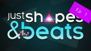 Just Shapes and Beats Ep1 || Sweat Music