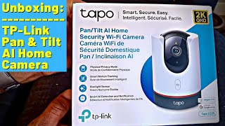 Unboxing Tapo AI Home, Pan/Tilt Wi-Fi Camera C225 - 2K QHD, Panoramic View Camera