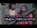 ANEH TAPI NYATA RHOMA IRAMA Feat YATI OCTAVIA Noer Halimah